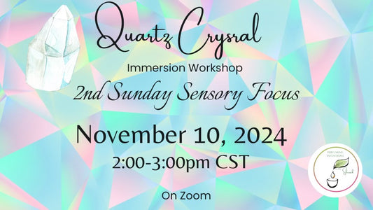 Quartz Crystal Immersion Workshop Only